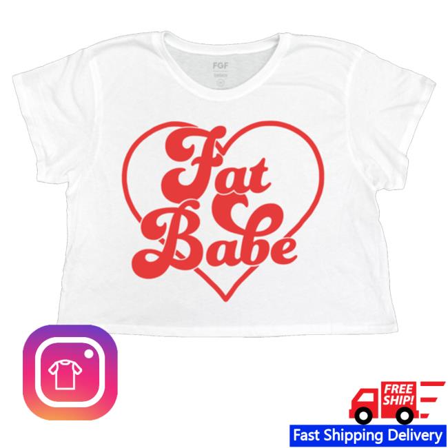 Fat Girl Flow Merch Fat Babe Tee Shirt