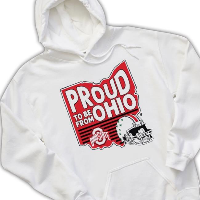 Ohio State Proud To Be From Ohio Hoodie