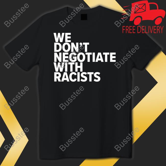 Tom Morello Merch We Don't Negotiate With Racists Tee Kim Kelly