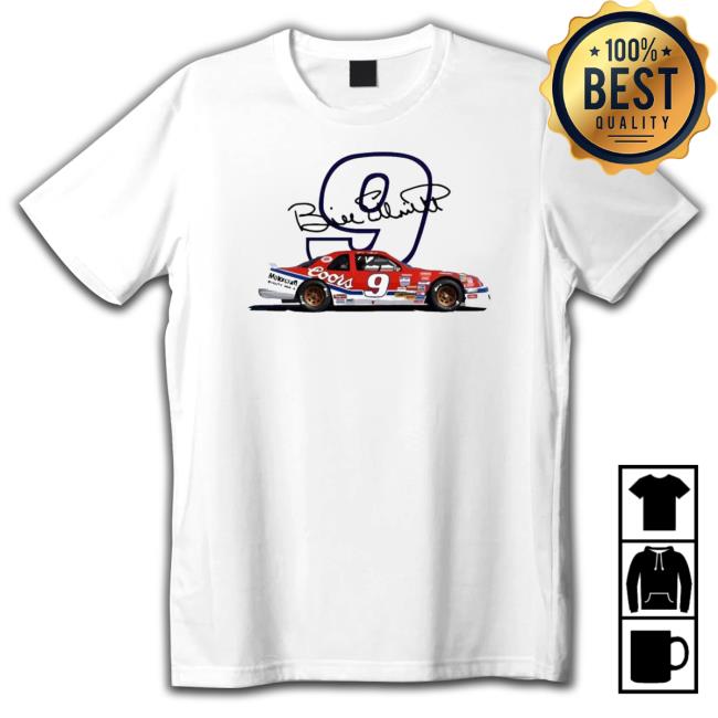 9 Bill Elliott Coors Motorcian Quality shirt