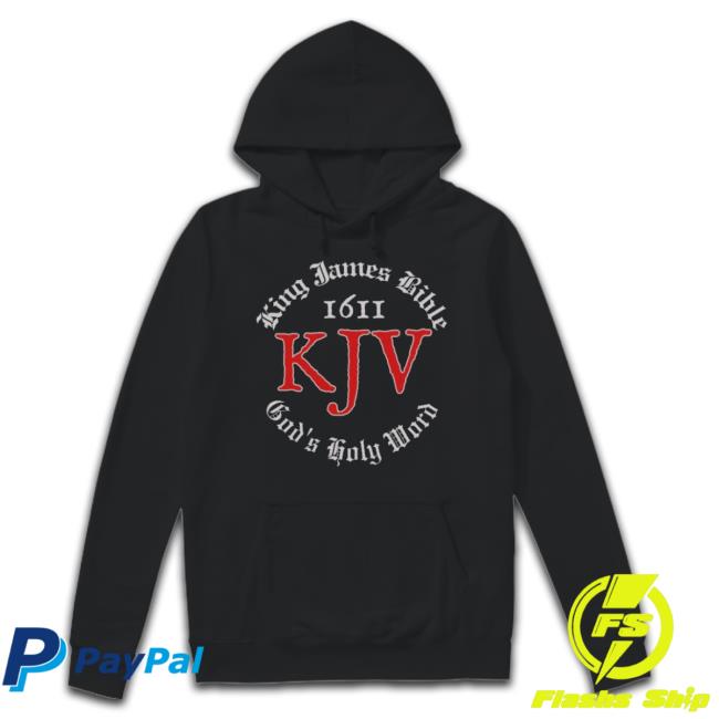 Official King James Bible 1611 Version God’S Holy Word Kjv Christian Hoodie Sweatshirt