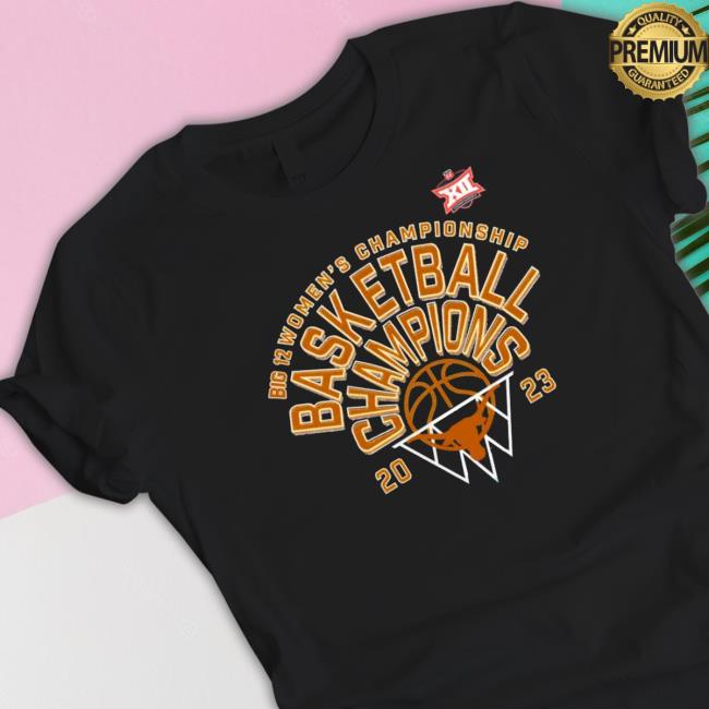 Big 12 Women’S Tournament Basketball 2023 Texas Longhorns Champions Shirt Big 12 Women’S Tournament Basketball 2023 Texas Longhorns Champions Shirt