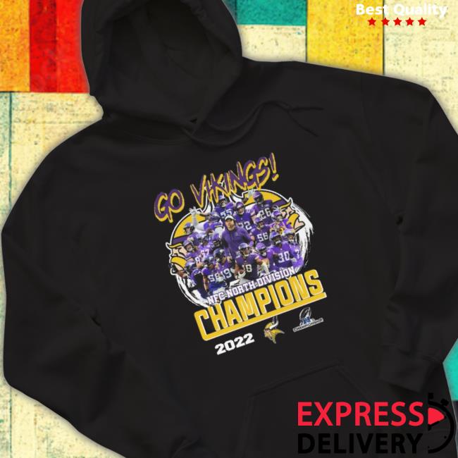 Go Minnesota Vikings Nfc North Division Champions 2022 Hoodie Go Minnesota Vikings Nfc North Division Champions 2022 Shirts
