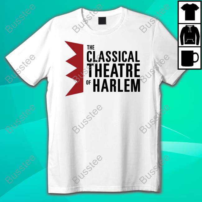Okayseeyoumrkim The Classical Theatre Of Harlem Logo Shirt