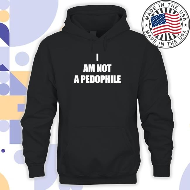 Alberts Stuff I Am Not A Pedophile Shirts