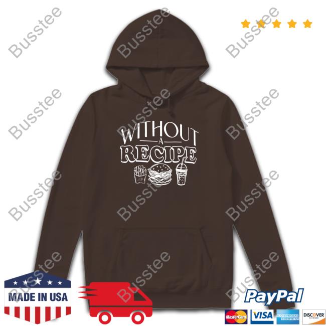Tryguys Store Without Recipe Shirt