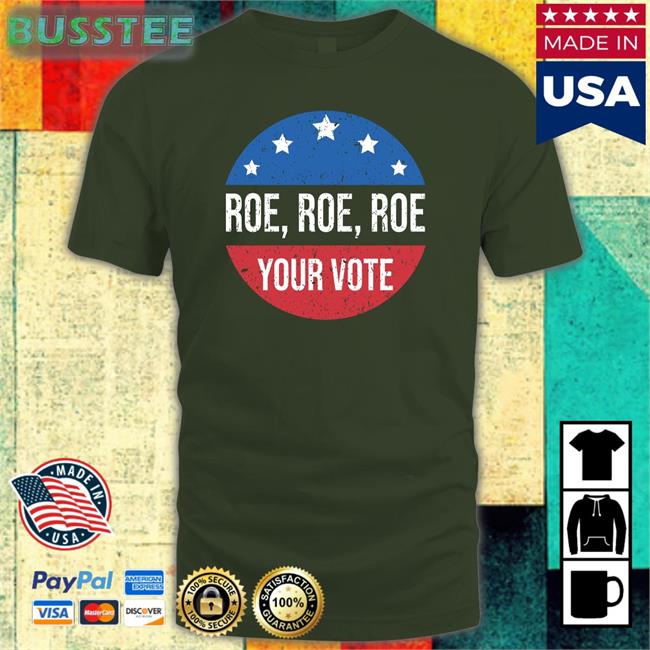 Heidiho Roe Roe Roe Your Vote Tee