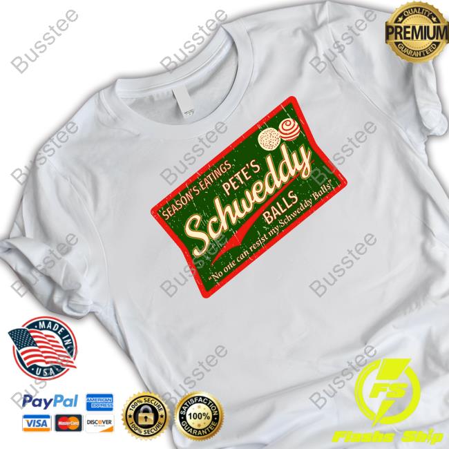 Super70ssports Merch Season's Eatings Pete's Schweddy Balls Official Tee