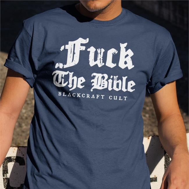 Fuck The Bible Shirt