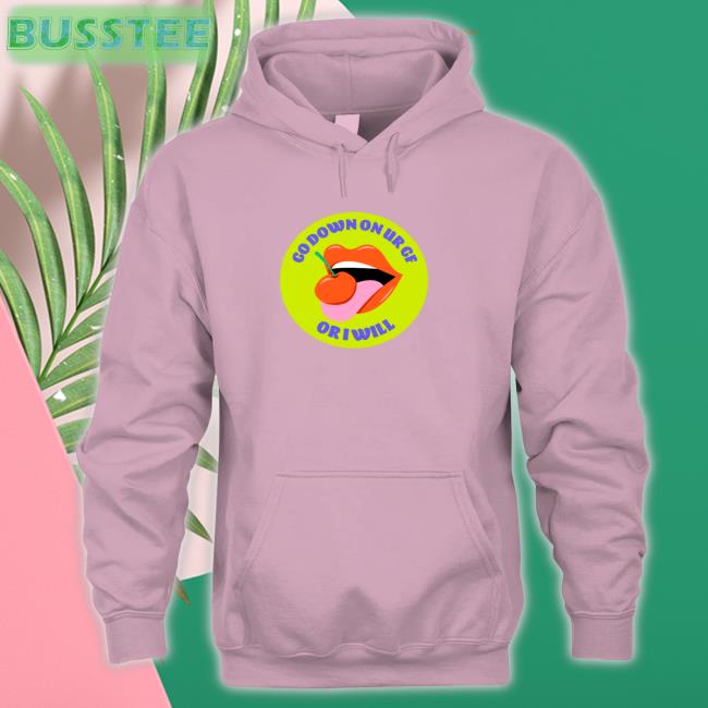 Dumphim Go Down On Your Gf shirt