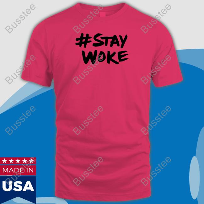 Elon Musk Stay Woke Shirts Stay Woke Twitter Tee Shirts Elon Musk