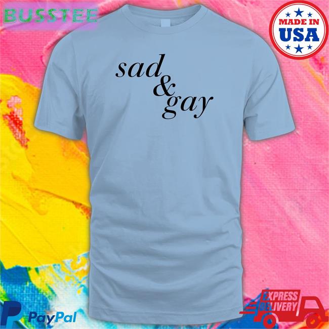 Sad & Gay Hooded Sweatshirt