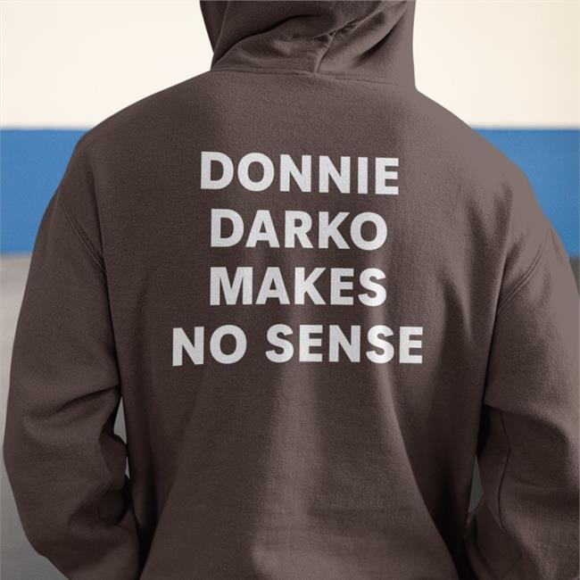 Donnie Darko Makes No Sense T Shirts