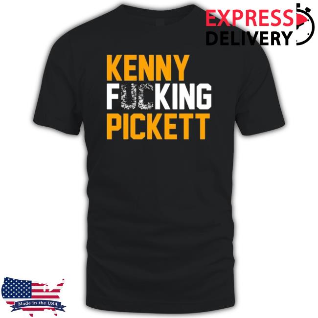 Kenny Fucking Pickett Classic Shirt