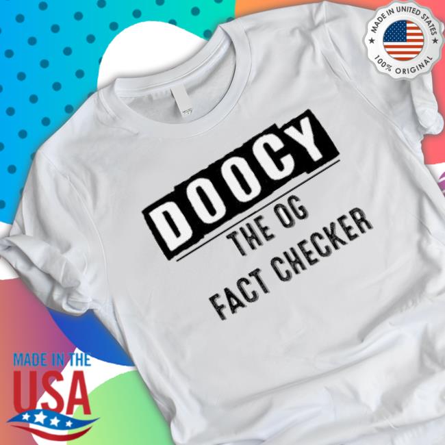 Irish Peach Designs Merch Doocy The Og Fact Checker Sweaters Irish Peach Designs Merch Doocy The Og Fact Checker Long Sleeve Shirt