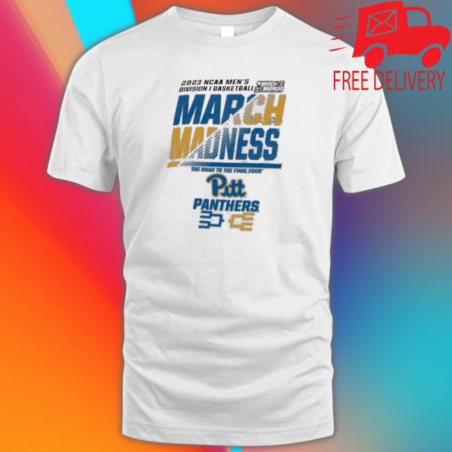 Pitt Panthers Men’S Basketball 2023 Ncaa March Madness The Road To Final Four shirt