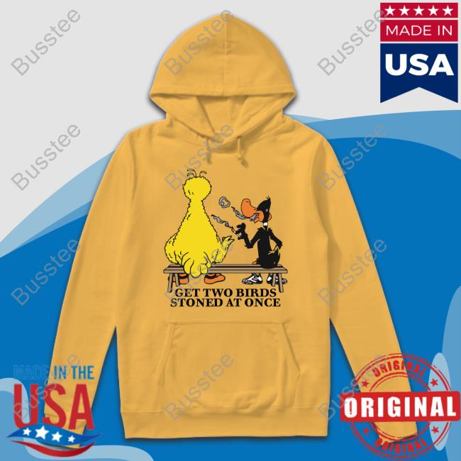 Get Two Birds Stoned At Once Unisex Sweatshirt