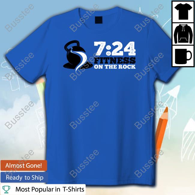 7 24 Fitness On The Rock T-Shirts