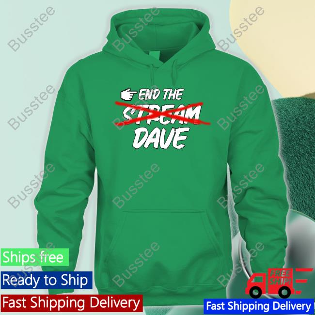 Barstoolsports Store End The Stream Dave Tee
