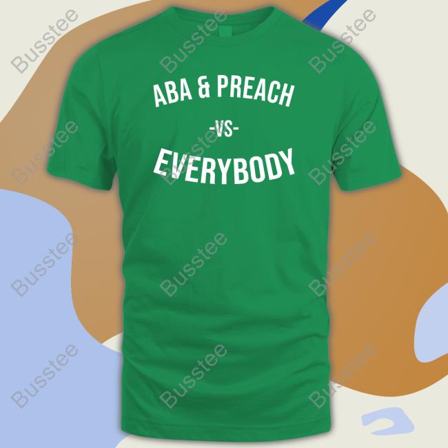 Official Aba And Preach Vs Everybody Hoodie