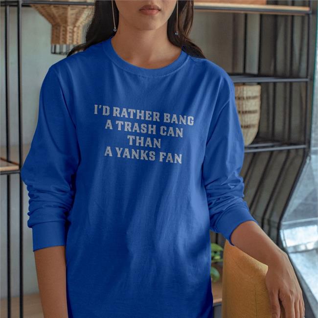 I'd Rather Bang A Trash Can Than A Yankees Fan Funny T Shirt JillAllison71
