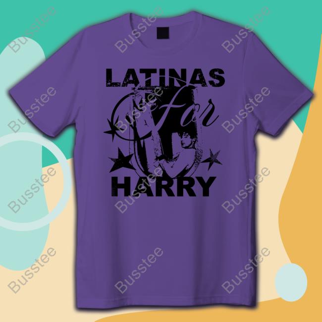 Dreaminofyouhs Latinas Harry Shirt