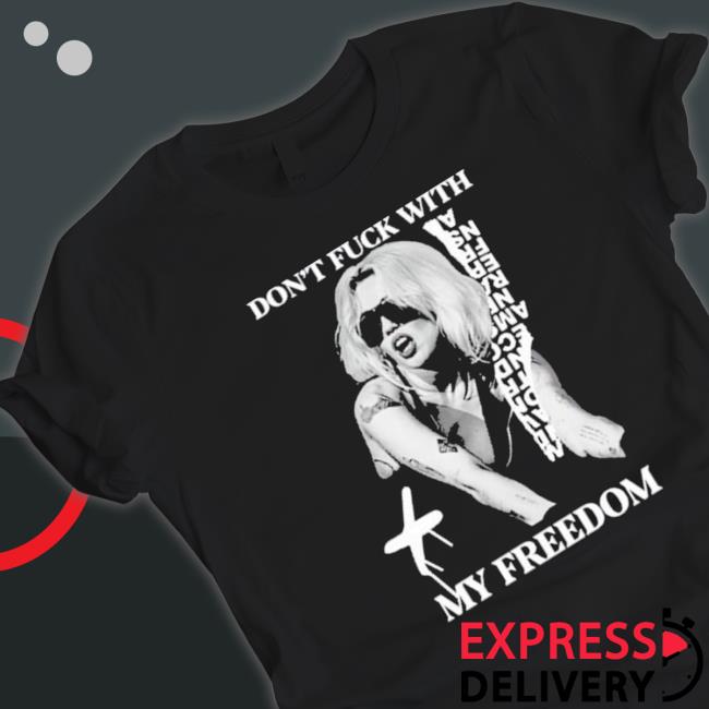 Official Don’T Fuck With My Freedom 2023 shirt