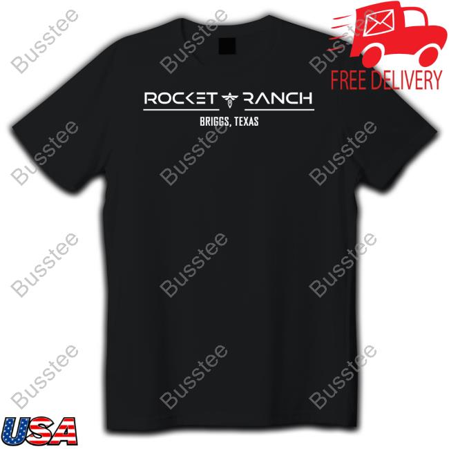Rockettlord Rocket Ranch Briggs Texas T Shirt