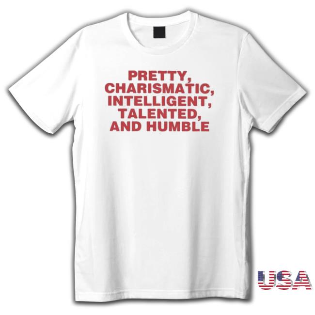 Official Pretty Charismatic Intelligent Talented And Humble Sweaters
