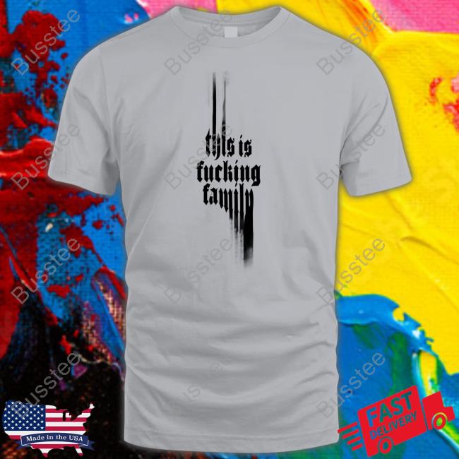 Only The Poets Shop ‪This Is Fucking Family‬ Tee