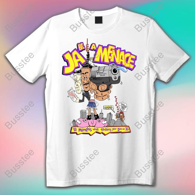 Ja Be A Menace To Memphis While Flashing Your Gun On Ig Official Shirt