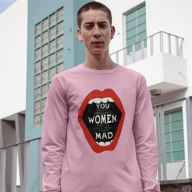 Mabel And Bear Store You've Only Made Women Mad Shirt Witches vs Patriarchy