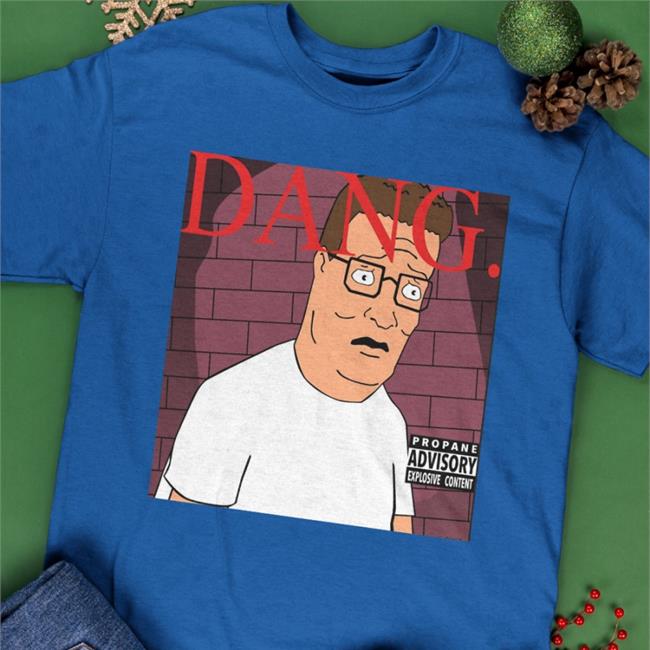 Hank Hill Dang! King Of The Hill Shirt