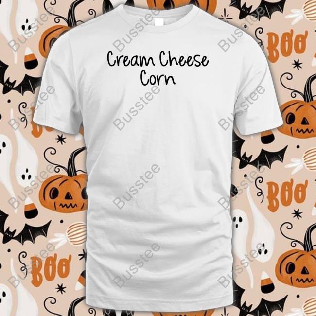 Goodshirts Cream Cheese Corn New Shirt