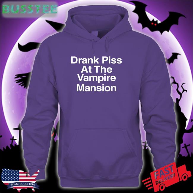 Drank Piss At The Vampire Mansion Shirt My Chemical Romance