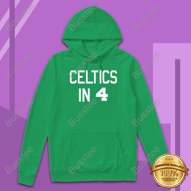 Celtics In 4 Tee