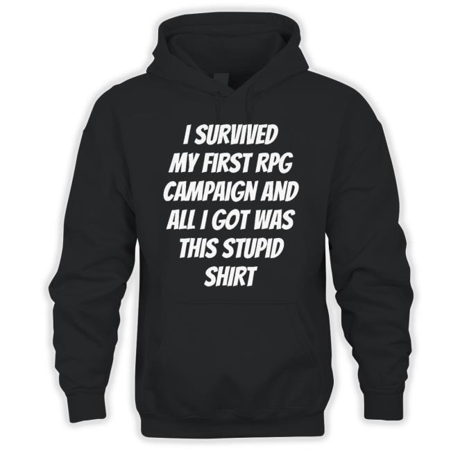I Survived My First Rpg Campaign And All I Got Was This Stupid New Shirt