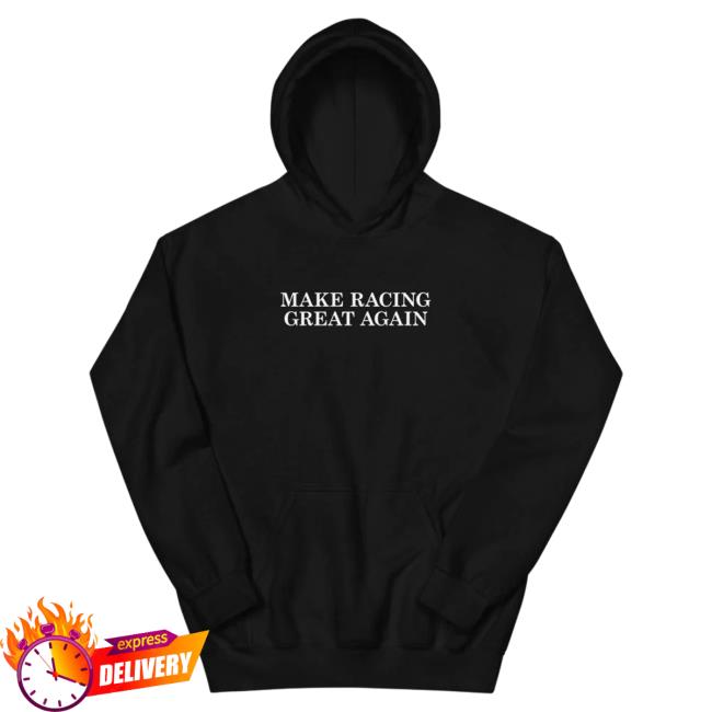 Official Itsjusta6 Merch Store Shop Itsjusta6 MAKE RACING GREAT AGAIN MRGA Pullover Hoodie