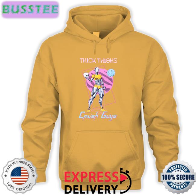 Thick Thighs Crush Guys Tee Shirt
