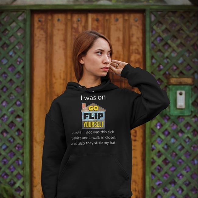 I Was On Go Flip Yourself And All I Got Was This Sick Hoodie Guillerhomo