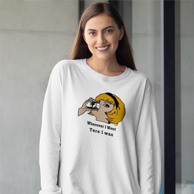 Poorly Translated Shirts Wherever I Went Tere I Was Hoodie