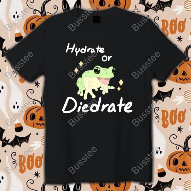 Hydrate Or Diedrate Tee Shirt Lily Moon
