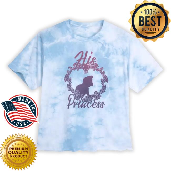 Trending Ariel ''His Princess'' Tie-Dye Companion Classic Shirt For Women – The Little Mermaid