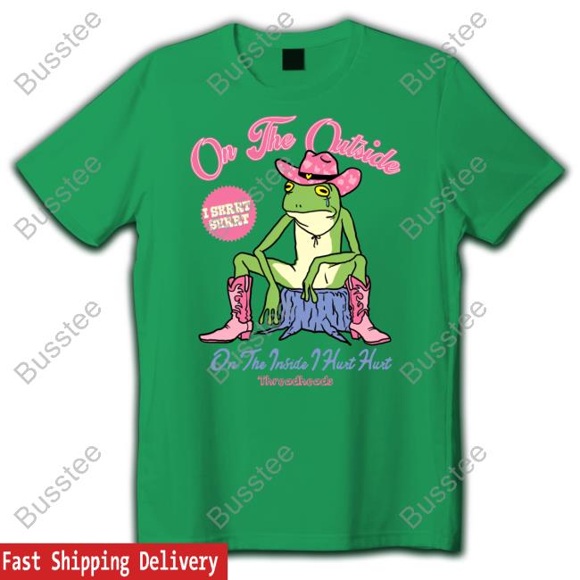 On The Outside I Skrrt Skrrt On The Inside Hurt Hurt T Shirt Threadheads On The Outside I Skrrt Skrrt On The Inside Hurt Hurt Hoodie
