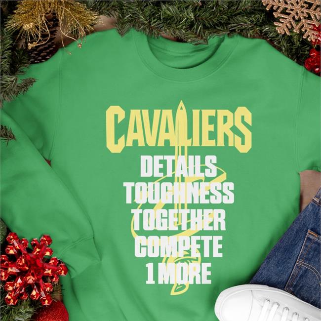 Cavaliers Details Toughness Together Compete 1 More Shirts Cavaliers Nation