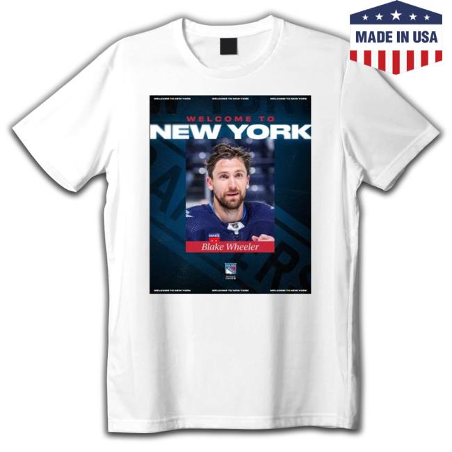 Premium Welcome To New York Blake Wheeler shirt, hoodie, tank top, sweater and long sleeve t-shirt