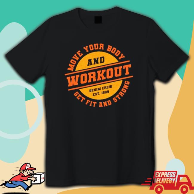 Move Your Body And Workout Get Fit And Strong Hooded Sweatshirt