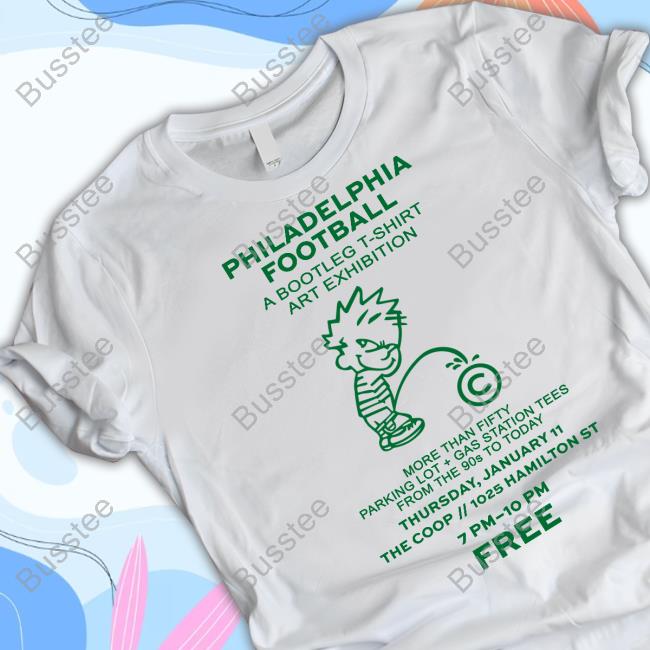 Philadelphia Football A Bootleg T Shirt Art Exhibition T Shirt