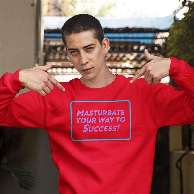 Masturbate Your Way To Success Hoodie