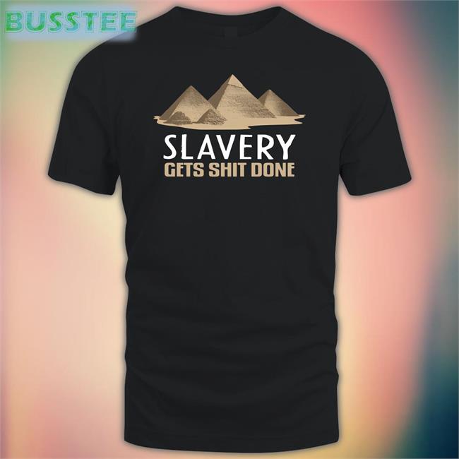 Shirts With Threatening Auras Slavery Gets Shit Done Hoodie